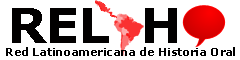 RED LATINOAMERICANA DE HISTORIA ORAL