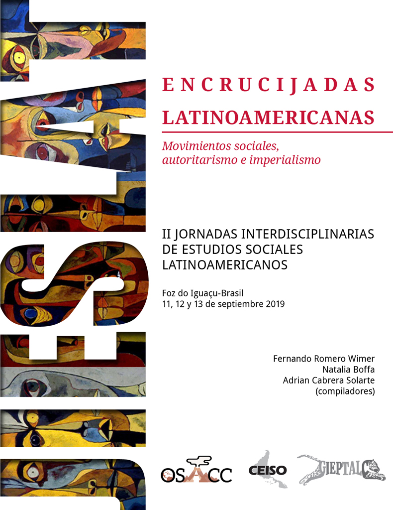 Encrucijadas Latinoamericanas. Movimientos sociales, autoritarismo e imperialismo. II JORNADAS INTERDISCIPLINARIAS DE ESTUDIOS SOCIALES LATINOAMERICANOS